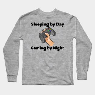 Sleeping By Day Gaming By Night Long Sleeve T-Shirt